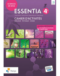 ESSENTIA 4 - Cahier d’activités - Sciences de Base